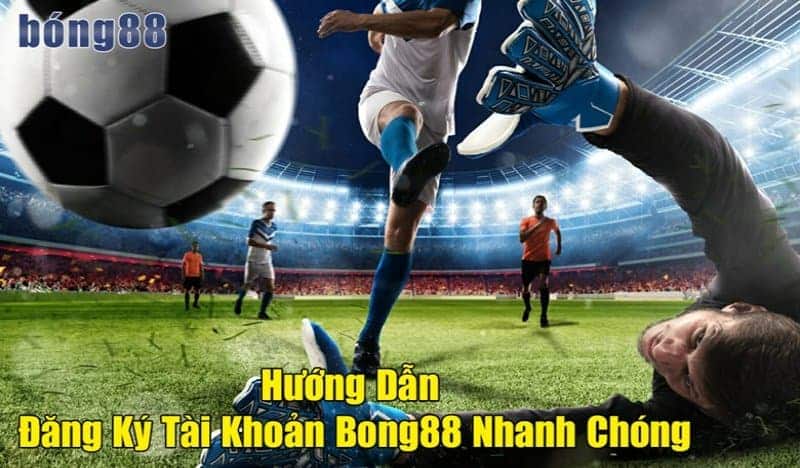 Điều kiện đăng ký Bong88